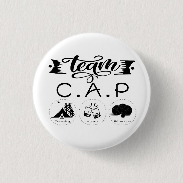 Team C.A.P Camping Apéro Pétanque 1 Inch Round Button (Front)