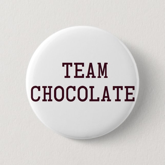 Team Chocolate 2 Inch Round Button (Front)