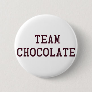 Team Chocolate 2 Inch Round Button
