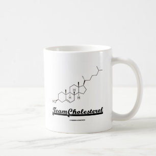Team Cholesterol (Cholesterol Chemical Molecule) Coffee Mug