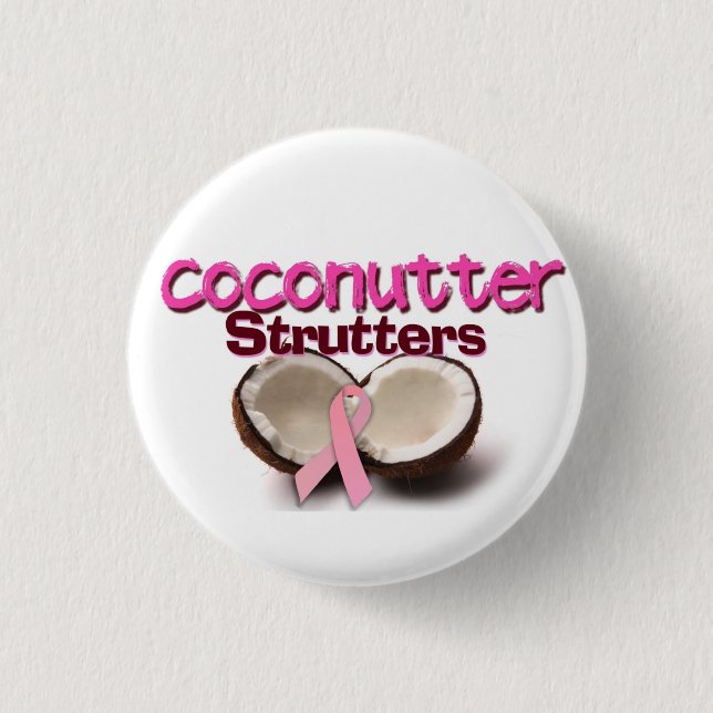 Team Coconutter Strutters 1 Inch Round Button (Front)