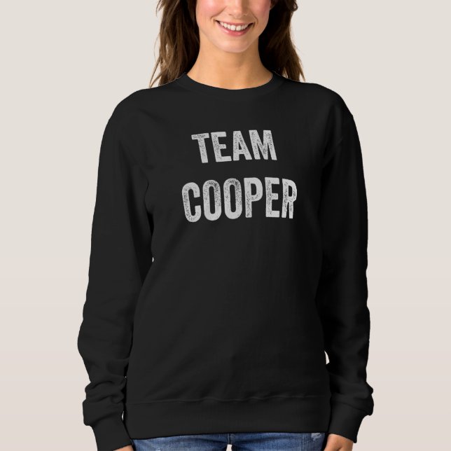 Team Cooper  Go Cooper Supporter  Cheer Fan Sweatshirt (Front)