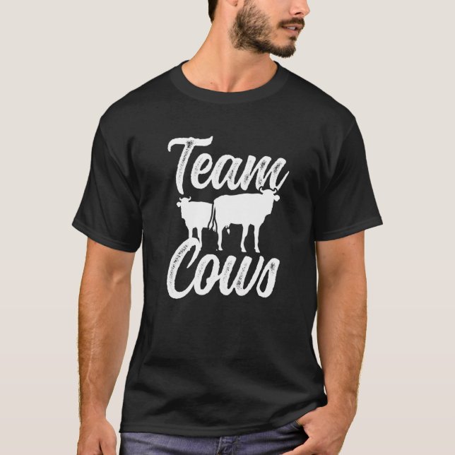 Team Cows  Animals Farm Cow T-Shirt (Front)