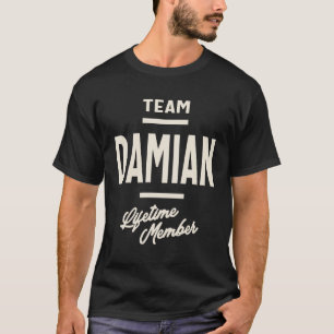 Team Damian Lifetime Member - Damian Name T-Shirt