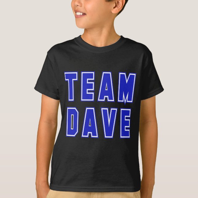 Team Dave T shirts and Products (Front)