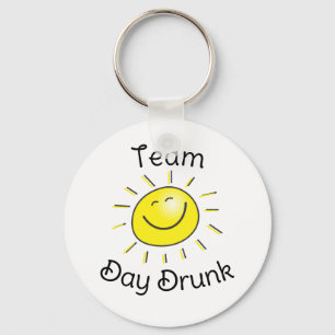 Team Day Drunk Sunshine  Keychain