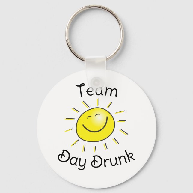 Team Day Drunk Sunshine  Keychain (Front)