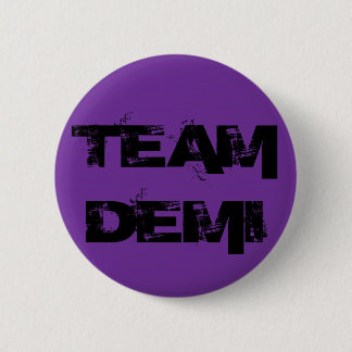 Team Demi  2 Inch Round Button
