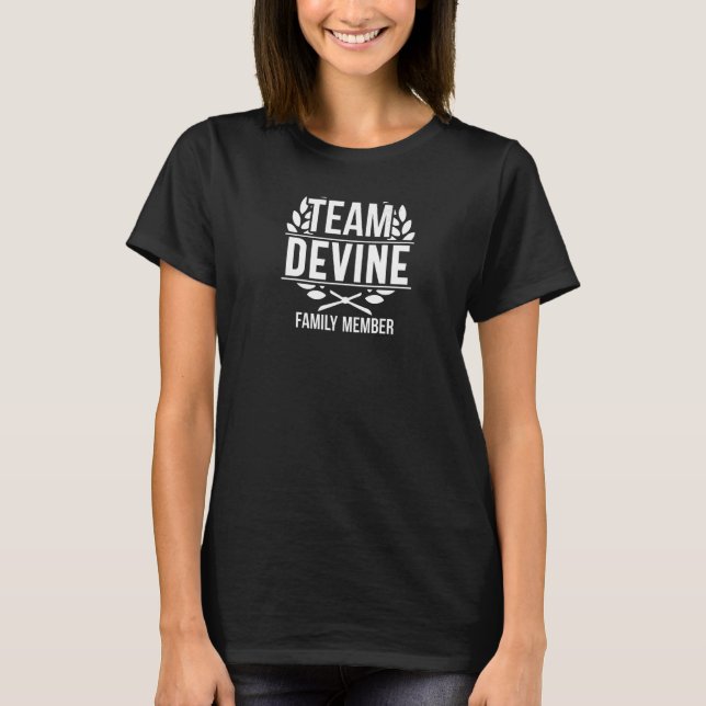 Team Devine Family Member Matching Devine T-Shirt (Front)