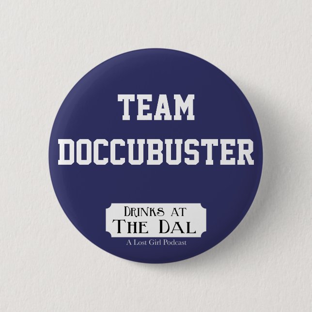 Team Doccubuster 2 Inch Round Button (Front)