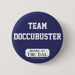 Team Doccubuster 2 Inch Round Button