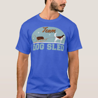 Team Dog Sled Huskies In The Snow Dog Sled  T-Shirt