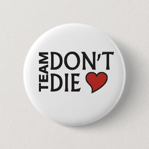Team Don't Die - Button