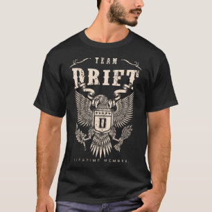 TEAM DRIFT Lifetime Member. T-Shirt