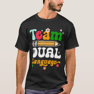 Team dual language teachers back to school squad T-Shirt