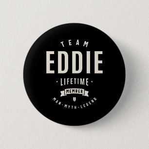 Team Eddie Lifetime Member Funny Name Eddie Sticke 2 Inch Round Button