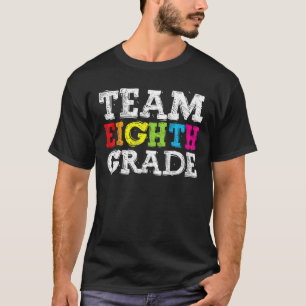 Team Eighth Grade S, Back To School 1St Day Teache T-Shirt