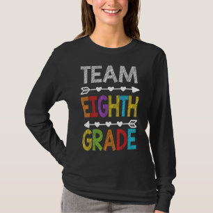 Team Eighth Grade Teacher Student Back To School T-Shirt