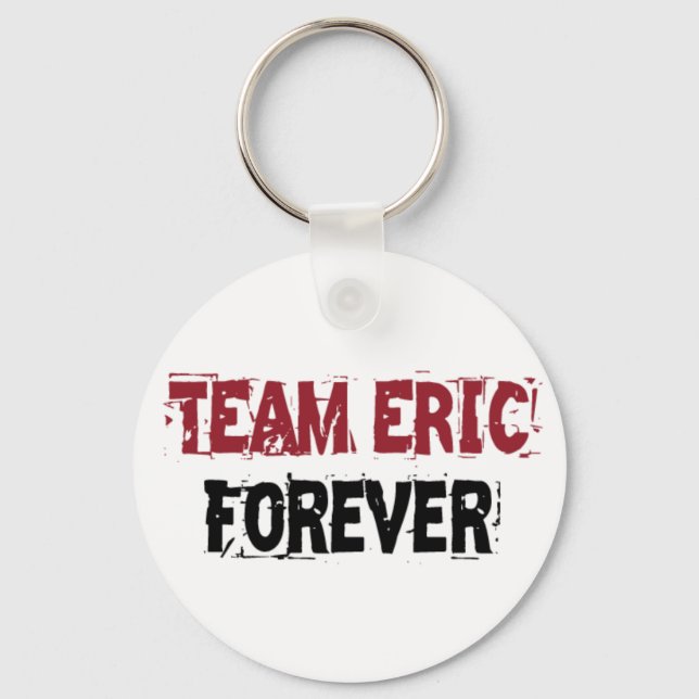 Team Eric Forever Keychain (Front)