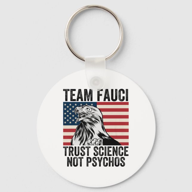Team Fauci Anti Trump Dr Anthony Fauci 2028 Premiu Keychain (Front)