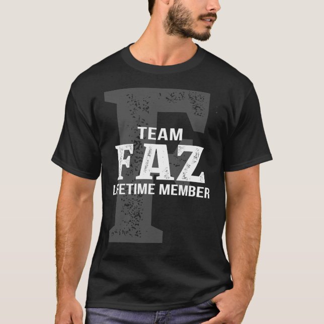 Team FAZ Lifetime Member T-Shirt (Front)