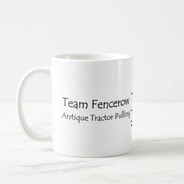 Team Fencerow Antique Tractor Pulling Coffee Mug (Left)