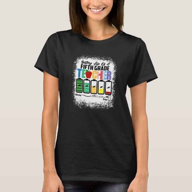 Team Fifth Grade Battery Of Life A Fifth Grade Tea T-Shirt (Front)
