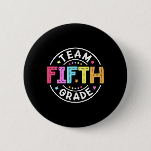 Team Fifth Grade Teacher Ck To School 5th Grade Sq 2 Inch Round Button