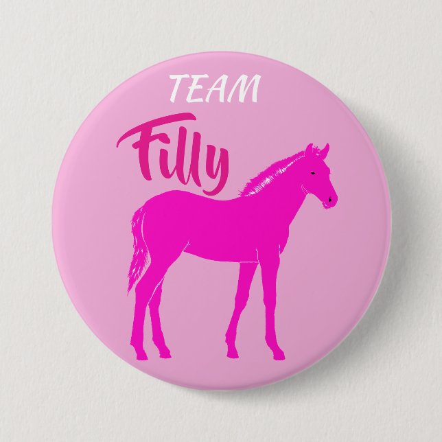 "Team Filly" Pink Gender Reveal 3 Inch Round Button (Front)