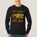 Team First 1st Grade Safari Squad Back to School T T-Shirt<br><div class="desc">Team First 1st Grade Safari Squad Back to School TShirt</div>