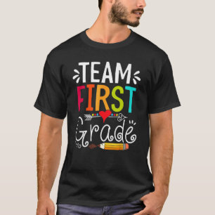 Team First Grade Teacher Student Kids Back To Sc T-Shirt