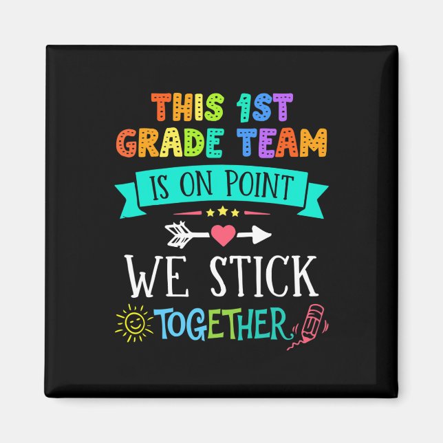 Team First Grade We Stick 100 Days Of School Kinde Magnet (Front)