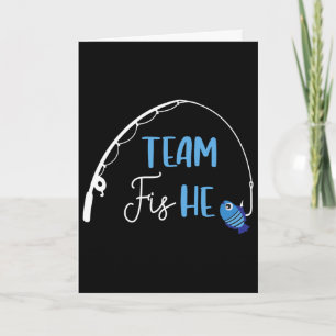 Team Fish He Shirt Fishing Gender Reveal Party Ann Card