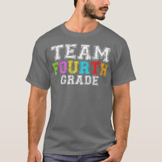 Team Fourth Grade  4th Grade Teacher Student   (1) T-Shirt