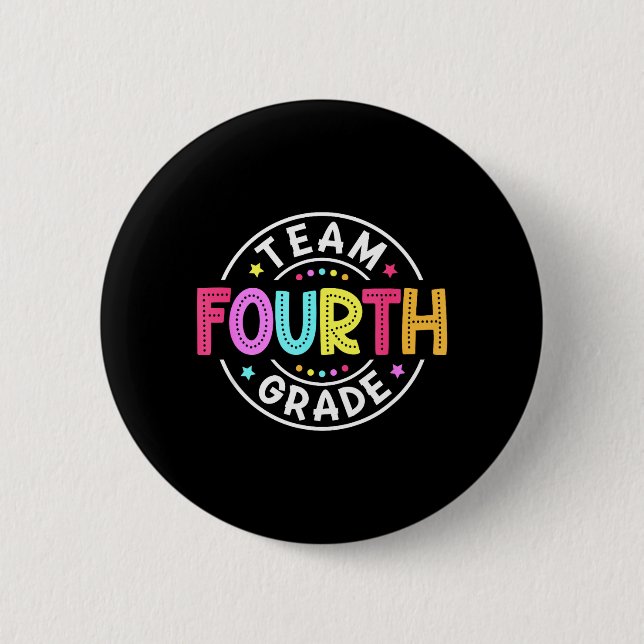 Team Fourth Grade Teacher Back To School 4th Grade 2 Inch Round Button (Front)