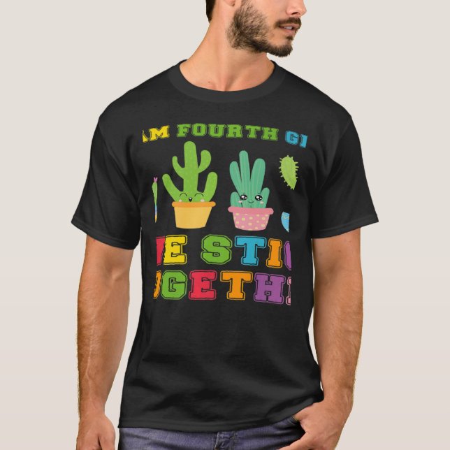 Team Fourth Grade We Stick Together Cute Cactus Te T-Shirt (Front)