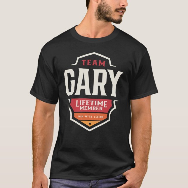Team Gary Lifetime Member Funny Name Gary T-Shirt (Front)