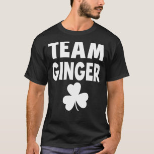 Team Ginger St Patricks Day Humour Irish Drinking T-Shirt
