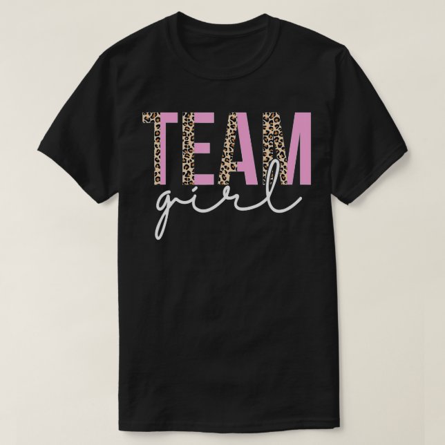 Team Girl Baby Shower Gender Reveal Party Cute Leo T-Shirt (Design Front)