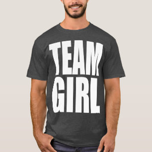 Team Girl Baby Shower Gender Reveal Party Pink T-Shirt