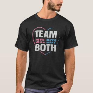 Team Girl Boy Both Quote for a Gender Reveal Paren T-Shirt