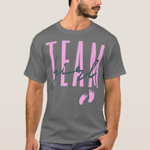 Team Girl Gender Reveal Baby Shower Pink or Blue 6 T-Shirt