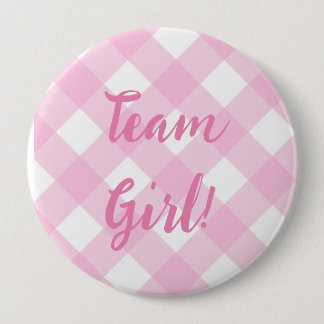 Team Girl, Gender Reveal Button, Pink 4 Inch Round Button