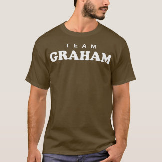 Team Graham Last Name Wedding Surname Bride and Gr T-Shirt