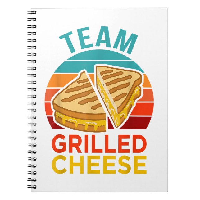 Team Grilled Cheese Funny Sandwich Lover Graphic Notebook (Front)