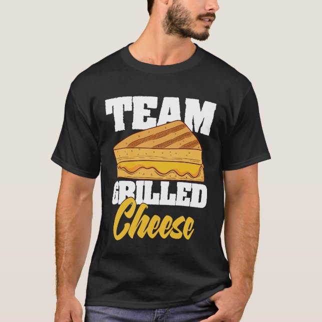 Team Grilled Cheese Restaurant Chef Cook Tee T-Shi (Front)