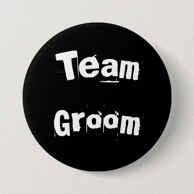 Team Groom 3 Inch Round Button (Front)