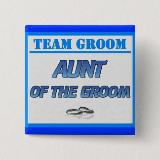 Team Groom Aunt 2 Inch Square Button