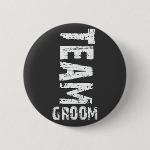 Team Groom Extra Large Grunge Text 2 Inch Round Button