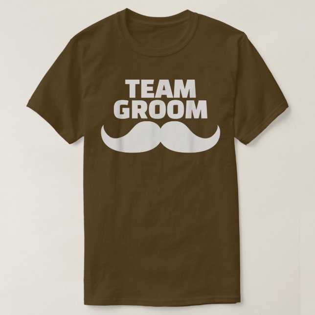Team groom Funny  T-Shirt (Design Front)